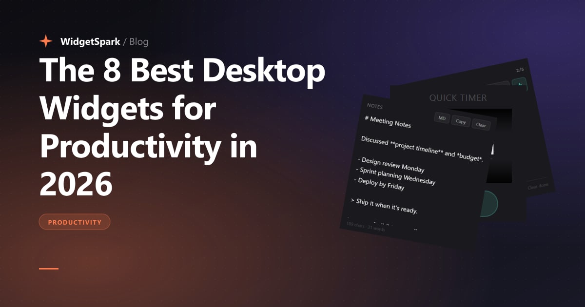 The 8 Best Desktop Widgets for Productivity in 2026 — WidgetSpark blog cover